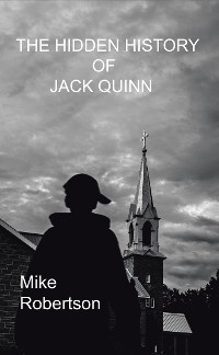 Cover The Hidden History of Jack Quinn