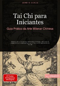 Cover Tai Chi para Iniciantes: Guia Prático da Arte Milenar Chinesa