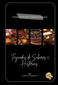 Cover "uma Jornada Gastronômica: Feijoadas De Sabores E Histórias"