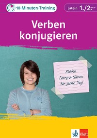 Cover Klett 10-Minuten-Training Latein Grammatik Verben konjugieren 1./2. Lernjahr