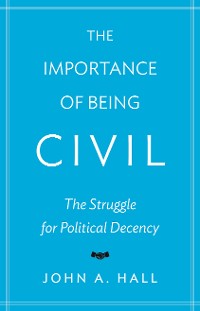 Cover The Importance of Being Civil