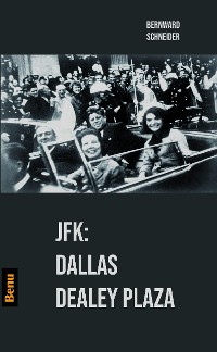 Cover JFK: Dallas Dealey Plaza