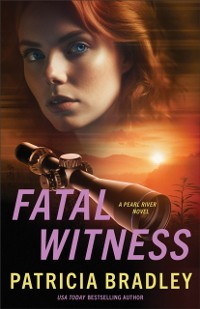 Cover Fatal Witness (Pearl River Book #2)