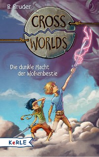 Cover Cross Worlds - Die dunkle Macht der Wolkenbestie