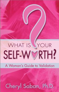 Cover What Is Your Self-Worth?