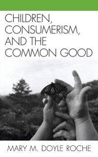 Cover Children, Consumerism, and the Common Good