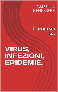 Cover Virus, Infezioni, Epidemie