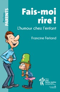 Cover Fais-moi rire ! L’humour chez l’enfant