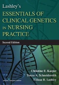 Cover Lashley's Essentials of Clinical Genetics in Nursing Practice