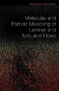 Cover Molecular And Particle Modelling Of Laminar And Turbulent Flows