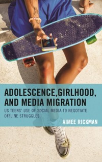 Cover Adolescence, Girlhood, and Media Migration