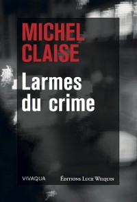 Cover Larmes du crime