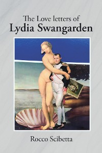Cover The Love Letters of Lydia Swangarden