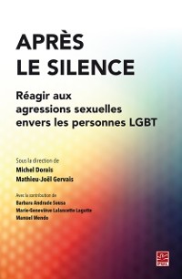 Cover Après le silence. Réagir aux agressions sexuelles envers les personnes LGBT