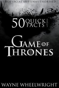 Cover 50 Quick Facts About Game of Thrones