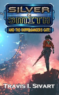 Cover Silver & Smith and the Doppelganger's Gate