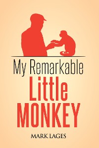 Cover My Remarkable Little Monkey