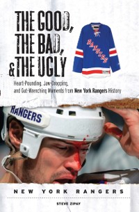 Cover Good, the Bad, &amp; the Ugly: New York Rangers