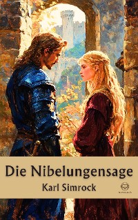 Cover Karl Simrock: Die Nibelungensage