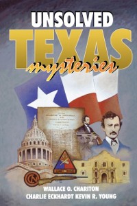 Cover Unsolved Texas Mysteries