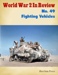 Cover World War 2 In Review No. 49: Fighting Vehicles