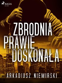 Cover Zbrodnia prawie doskonała