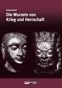 Cover Die Wurzeln von Krieg und Herrschaft