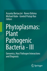 Cover Phytoplasmas: Plant Pathogenic Bacteria - III