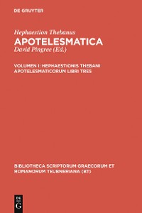 Cover Hephaestionis Thebani apotelesmaticorum libri tres