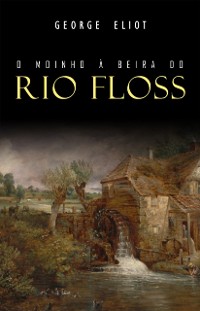 Cover O Moinho à Beira do Rio Floss