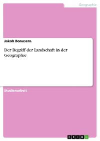 Cover Der Begriff der Landschaft in der Geographie