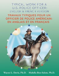 Cover Typical work for a U.S. police officer: English and French version  Travaux typiques pour un officier de police Américain