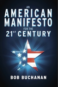 Cover American Manifesto for the 21st Century