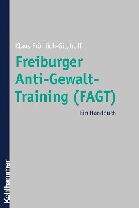 Cover Freiburger Anti-Gewalt-Training (FAGT)
