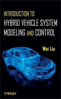Cover Introduction to Hybrid Vehicle System Modeling and Control