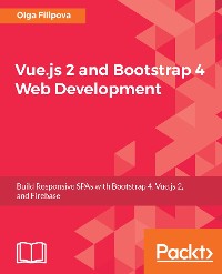 Cover Vue.js 2 and Bootstrap 4 Web Development