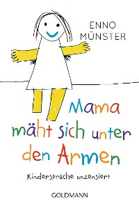 Cover "Mama mäht sich unter den Armen!"