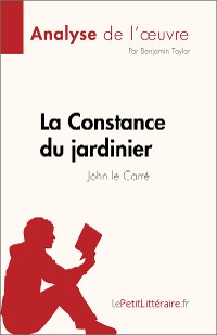 Cover La Constance du jardinier de John le Carré (Analyse de l'œuvre)
