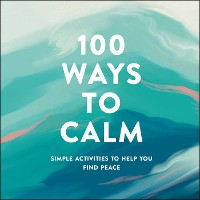 Cover 100 Ways to Calm