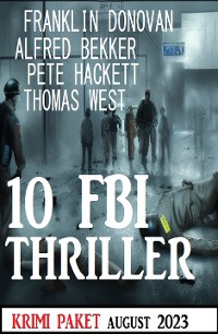 Cover 10 FBI Thriller August 2023: Krimi Paket