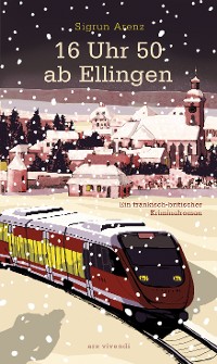 Cover 16 Uhr 50 ab Ellingen (eBook)