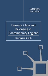 Cover Fairness, Class and Belonging in Contemporary England