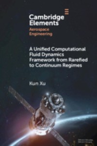 Cover Unified Computational Fluid Dynamics Framework from Rarefied to Continuum Regimes