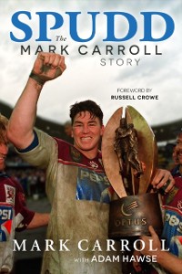 Cover Spudd: The Mark Carroll story