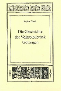 Cover Die Geschichte der Volksbibliothek Göttingen