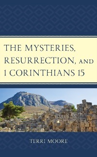 Cover Mysteries, Resurrection, and 1 Corinthians 15