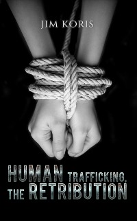 Cover Human Trafficking, The Retribution