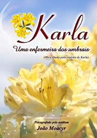 Cover Karla - Uma Enfermeira Dos Umbrais