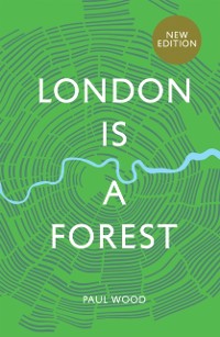 Cover London is a Forest