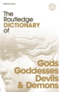 Cover Routledge Dictionary of Gods and Goddesses, Devils and Demons